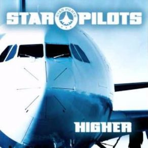 Download track Higher (Alejz Bootleg Edit) Star Pilots