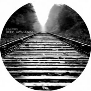 Download track Deep Awakening (Original Mix) De, EINHORN (DE)