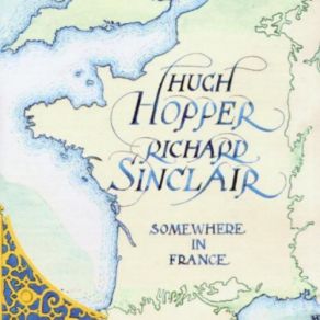 Download track Somewhere In France 04 Hugh Hopper, Richard Sinclair