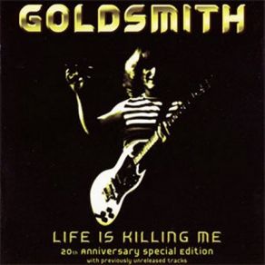 Download track Life Is Killing Me Goldsmith