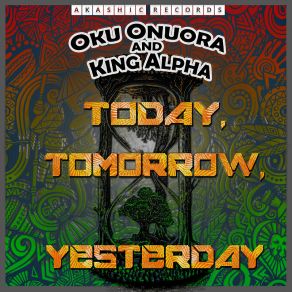 Download track Today Tomorrow Yesterday Oku Onuora