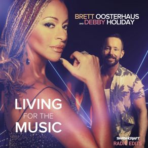 Download track Living For The Music (Luca Debonaire Radio Edit) Debby HolidayLuca Debonaire