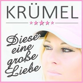 Download track Diese Eine Große Liebe Krümel