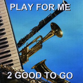 Download track A Touch Of Jazz 2 Good To Go