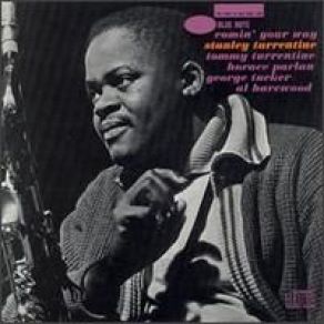 Download track Just In Time Stanley Turrentine