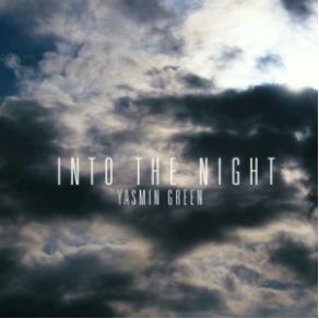 Download track Into The Night Yasmin Green