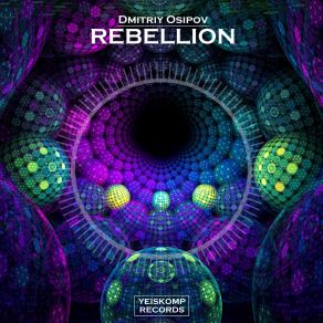 Download track Rebellion (Original Mix) Dmitriy Osipov