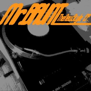 Download track MrBrunt - TheNewStyle Vol. 3 Mr. Brunt