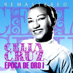 Download track De Cuba A México (Remastered) Celia Cruz