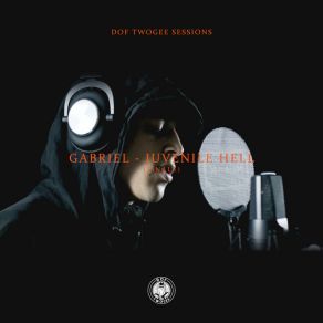 Download track Juvenile Hell Gabriel, Dof Twogee