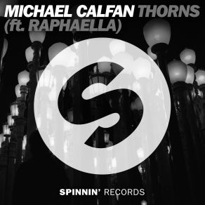 Download track Thorns Michael Calfan, Raphaella