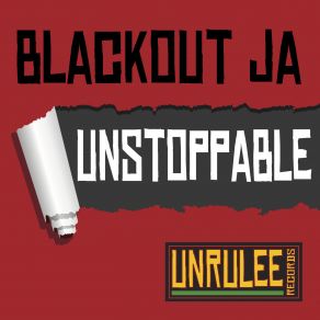 Download track Unstoppable Blackout Ja