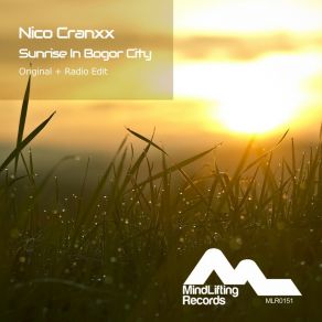 Download track Sunrise In Bogor City (Radio Edit) Nico Cranxx