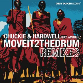 Download track Move It 2 The Drum (Hatiras Remix) Hardwell, The Ambush, Chuckie