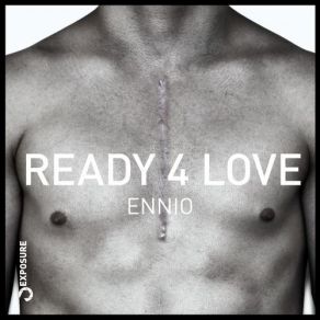 Download track Ready 4 Love (Original Mix) Ennio