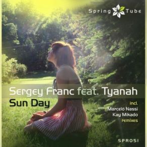 Download track Sun Day (Kay Mikado Remix) Sergey Franc, TyanahKay Mikado