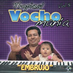 Download track Embrujo Tropical VochoManía