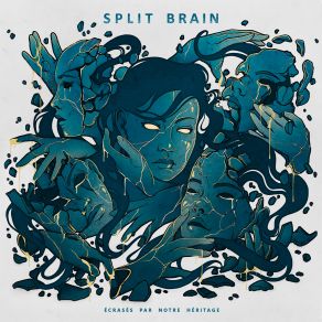 Download track Une Fuite En Avant Split Brain