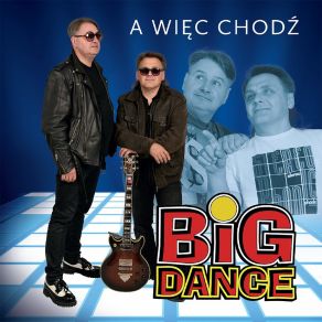 Download track Tysiąc Głupich Myśli BIG DANCE