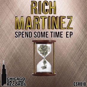 Download track Spend Some Time (Original Mix) Rich Martinez