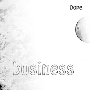 Download track Business Dope