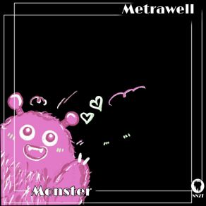 Download track Monster (Radio Edit) Metrawell