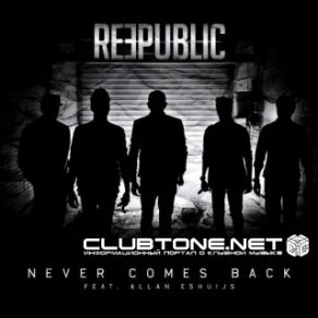 Download track Never Comes Back (Extended Mix) Allan Eshuijs, Reepublic