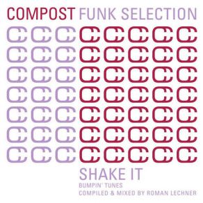 Download track Compost Funk Selection Compiled And Mixed (Continuous Mix) Roman Lechner