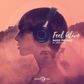 Download track Feel Alive (Radio Edit) Hugo Nandez