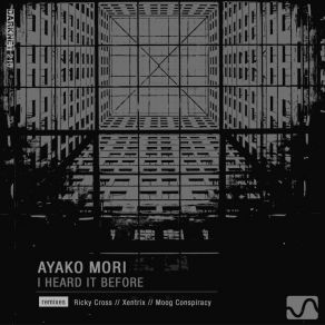 Download track I Heard It Before (Original Mix) Ayako Mori