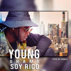 Download track Soy Rico (Dembow) Young Grama