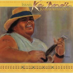 Download track Over The Rainbow / What A Wonderful World Israel Kamakawiwoʻole