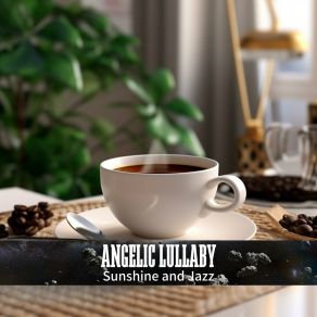 Download track Refreshing Start Of Day Angelic Lullaby