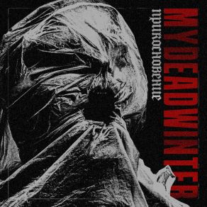 Download track Прикосновение MYDEADWINTER