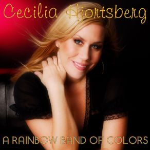 Download track A Rainbow Band Of Colors (La Ville Instrumental Edit) Cecilia Hjortsberg