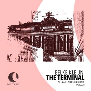 Download track The Terminal (Sébastien Léger Remix) Eelke Kleijn