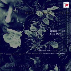 Download track Sonata No. 2 <Till Dawn> For Violin And Piano: V. Lucido E Misterioso - Tranquillo - Con Anima Shinuh Lee