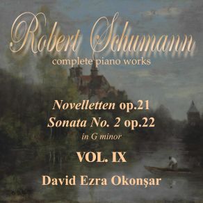 Download track Novelletten No. 8 In F Sharp Minor, Op. 21 David Ezra Okonsar