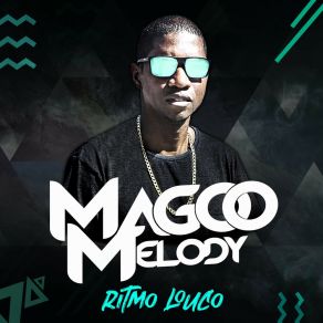 Download track Ritmo Louco Magoo Melody