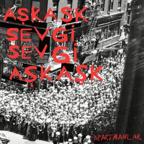 Download track Aptallığım Geçmiyor Apartmanlar