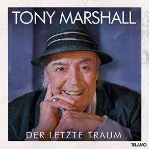 Download track Der Letzte Traum Tony Marshall