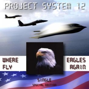 Download track Project System 12 - Where Eagles Fly Again Project System 12