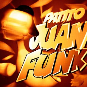 Download track Patito Juan Funk (Sped Up) DJ EG7