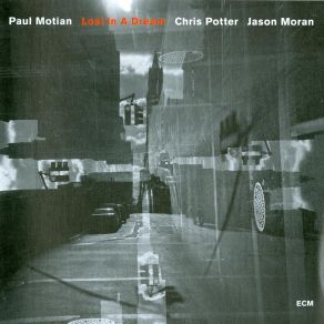 Download track Lost In A Dream Paul Motian