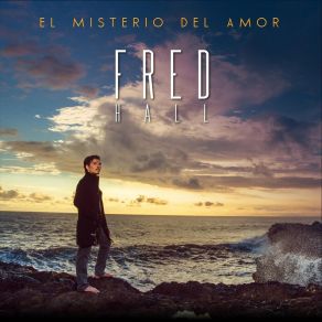 Download track El Misterio Del Amor Fred Hall