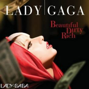 Download track Beautiful Dirty Rich (Main Version) Lady GaGa