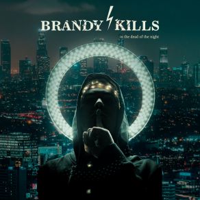 Download track Don't Regret Brandy Kills