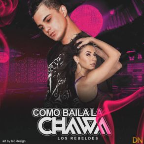 Download track Cómo Baila La Chawa Los Rebeldes