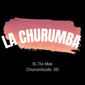 Download track Graduacion El Tio Mas Churumbudo