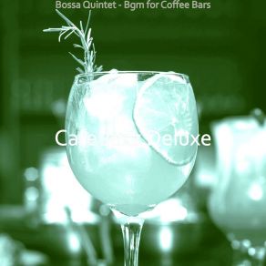 Download track Modern Music For Bars Cafe Jazz Deluxe